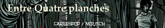 Dossier entre quatre planches de Moutch et Carlospop !