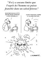 Il n'y a aucune limite que l'homme ne puisse franchir dans un calcul foireux