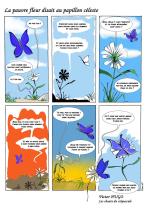 La pauvre fleur disait au papillon céleste